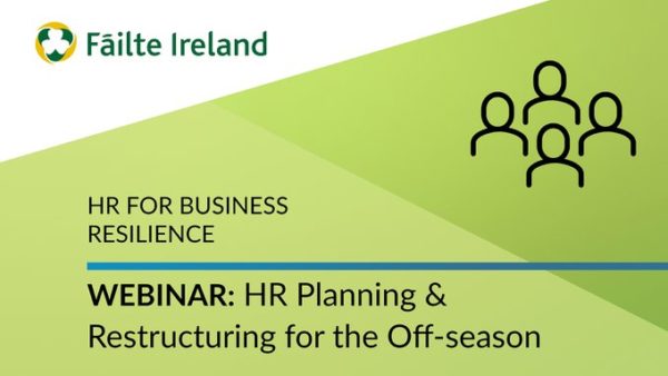 Failte Ireland’s Support Hub: ‘Impending HR Challenges’ Webinars